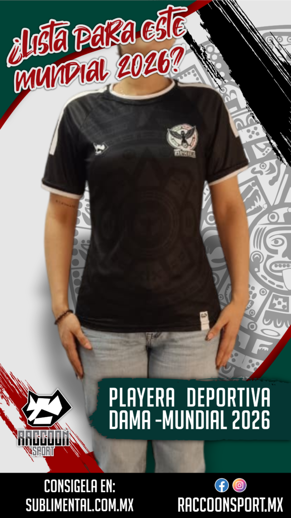 PLAYERA DE MEXICO PARA DAMA